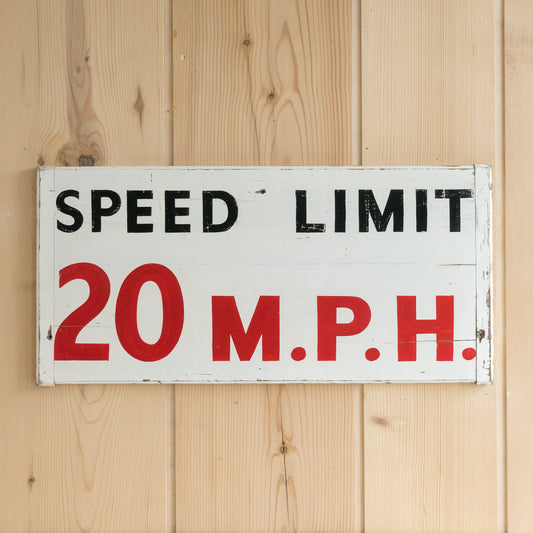 Original Hand Painted wooden Speed Sign